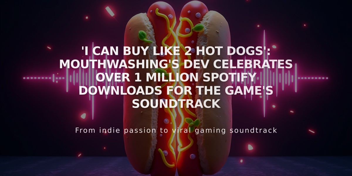 Mouthwashing Dev Celebrates 1 Million Spotify Streams with Humble Hot Dog Budget