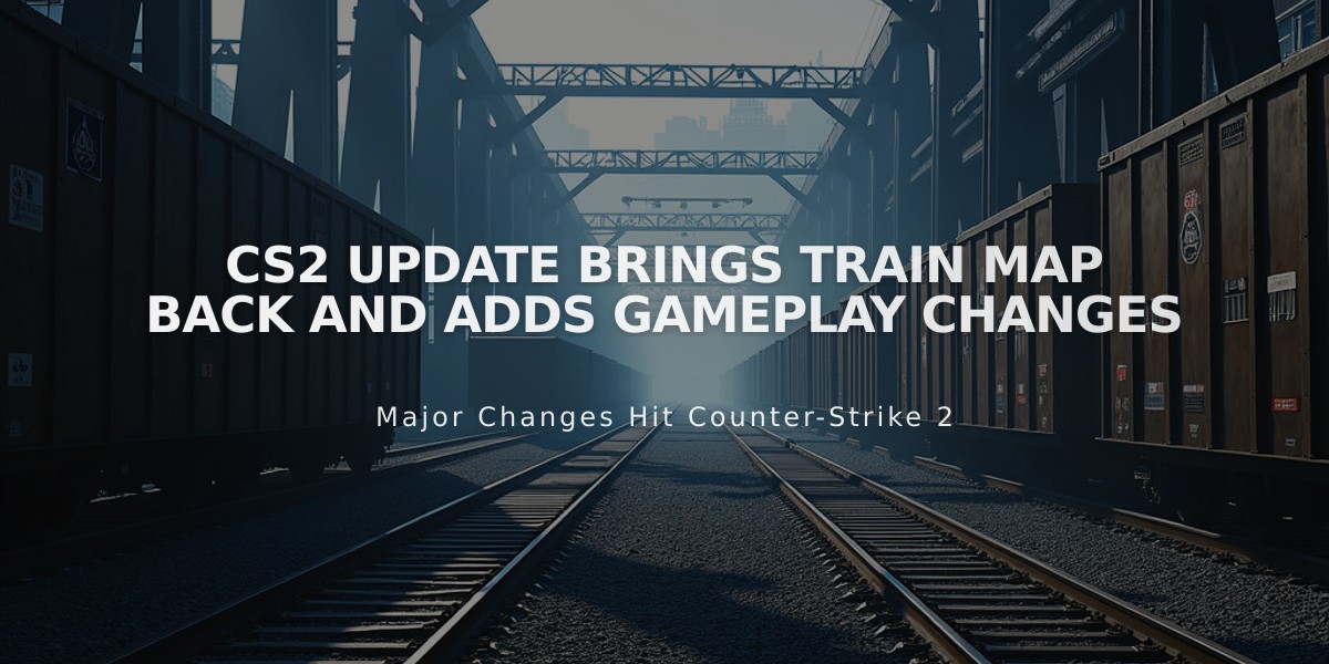 Train Makes a Triumphant Return to CS2 with Major Gameplay Updates