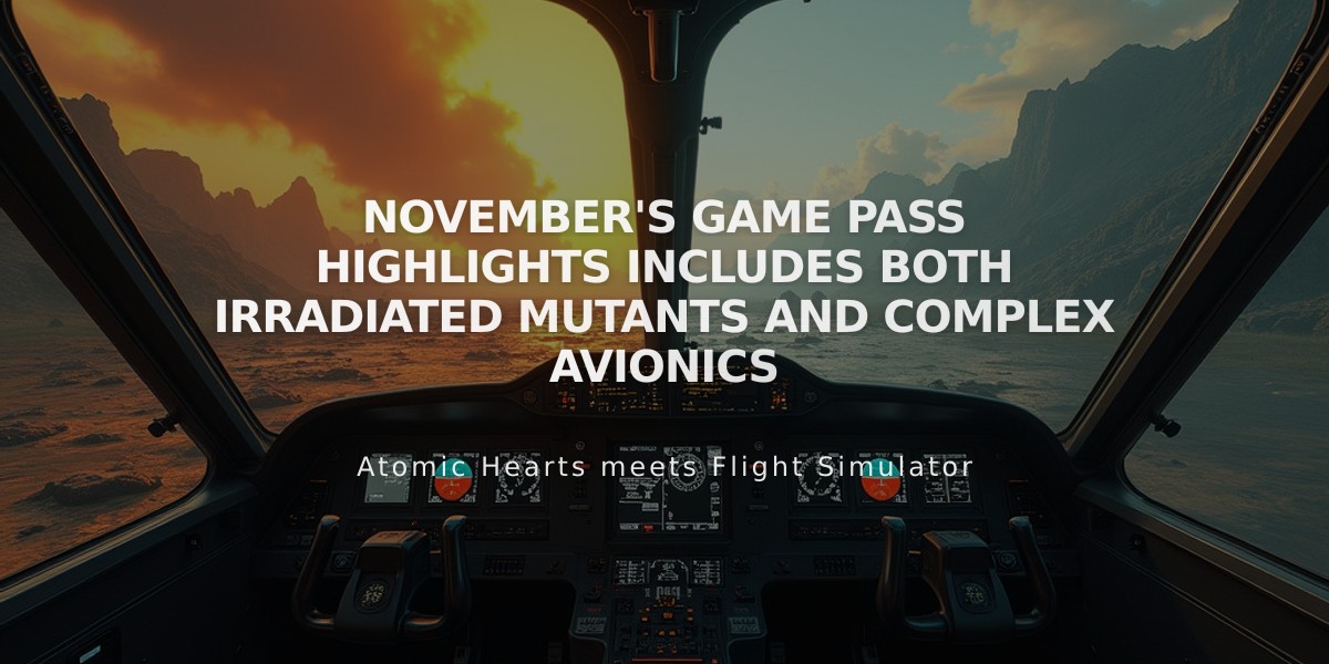 Game Pass November: Microsoft Flight Simulator 2024 and STALKER 2 Lead Strong Month