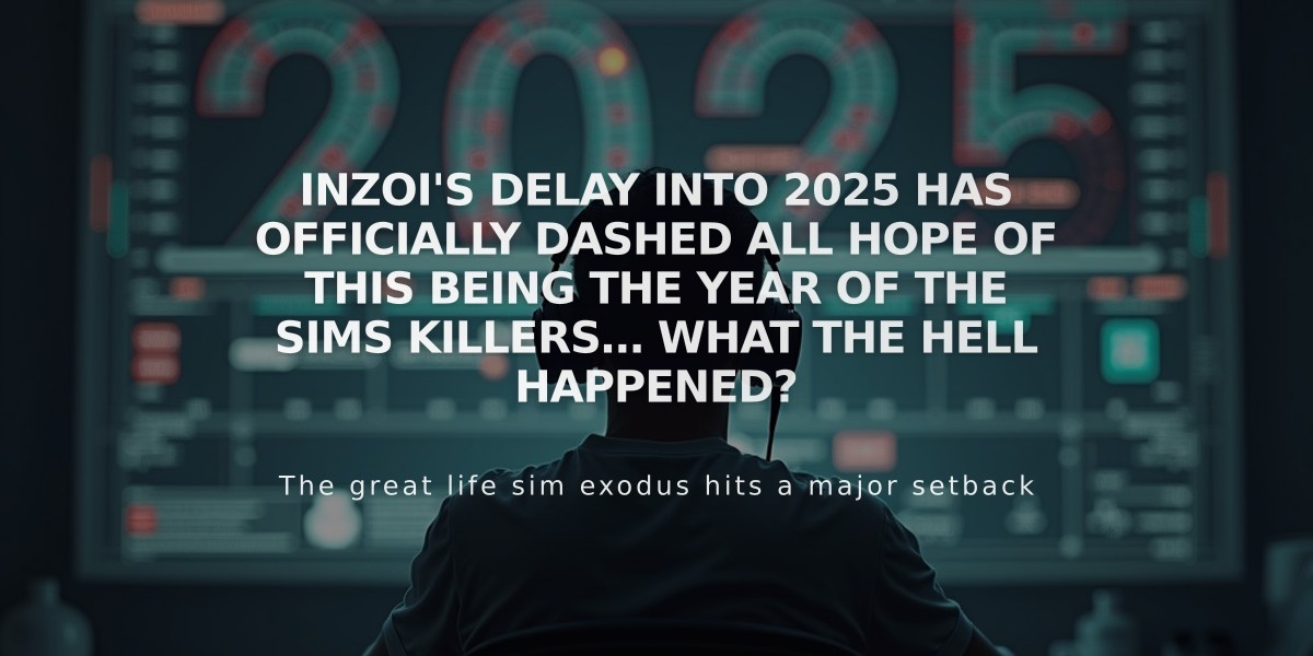 Inzoi Delay to 2025 Leaves The Sims Without Real Competition - What Happened to the Year of Life Sim Challengers?