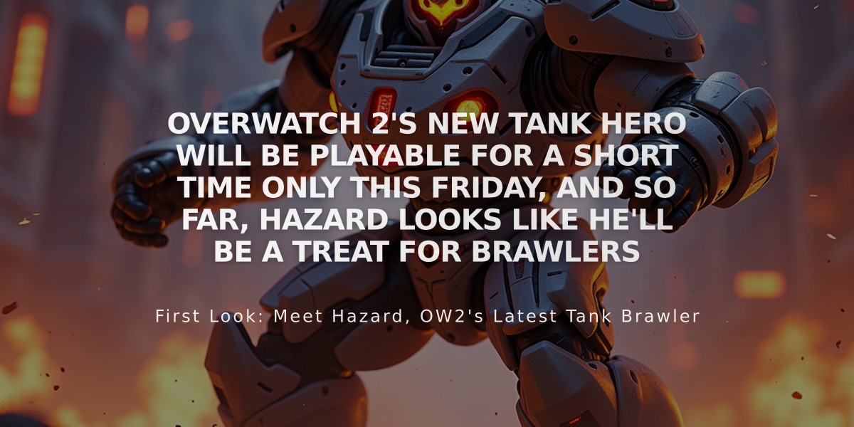 Overwatch 2's Hazard: New Tank Hero Available for One-Day Preview This Friday