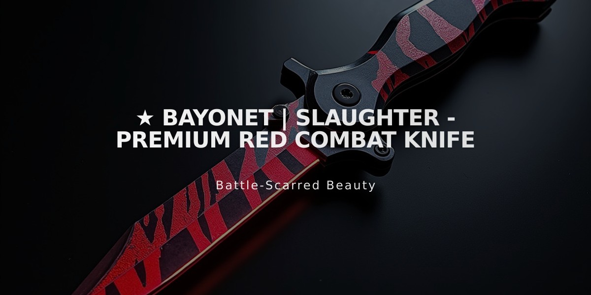 ★ Bayonet | Slaughter - Premium Red Combat Knife