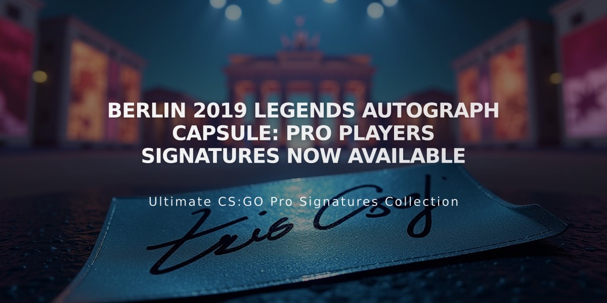 Berlin 2019 Legends Autograph Capsule: Pro Players Signatures Now Available