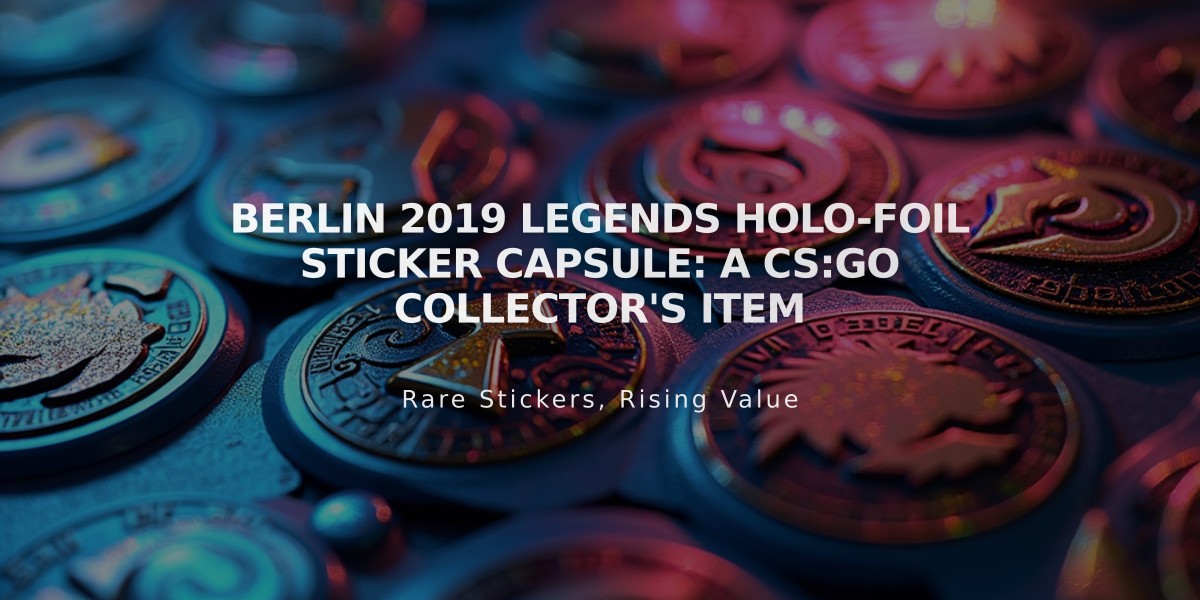 Berlin 2019 Legends Holo-Foil Sticker Capsule: A CS:GO Collector's Item