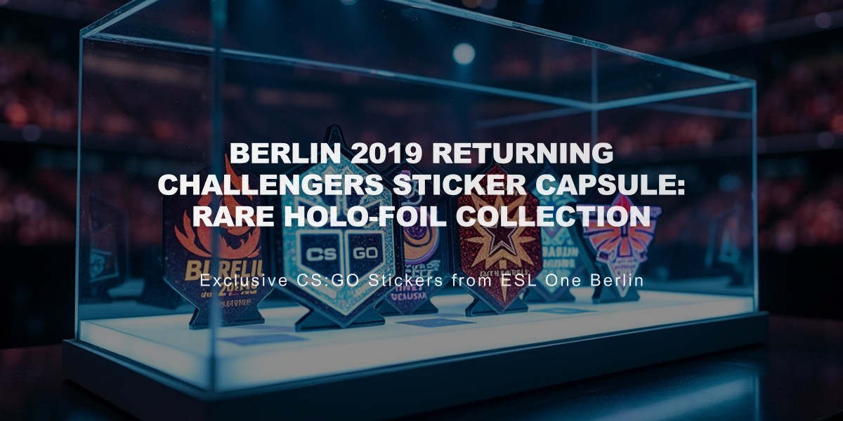 Berlin 2019 Returning Challengers Sticker Capsule: Rare Holo-Foil Collection