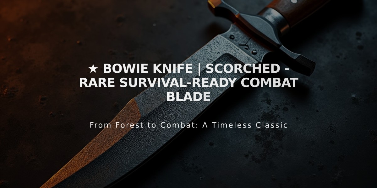 ★ Bowie Knife | Scorched - Rare Survival-Ready Combat Blade