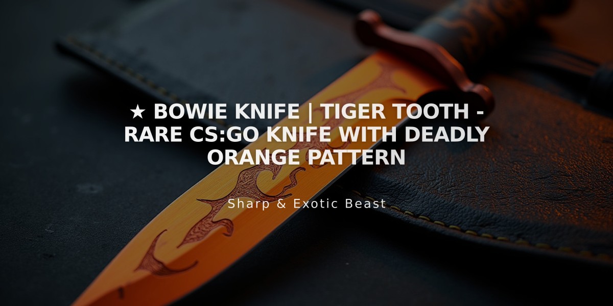 ★ Bowie Knife | Tiger Tooth - Rare CS:GO Knife with deadly orange pattern