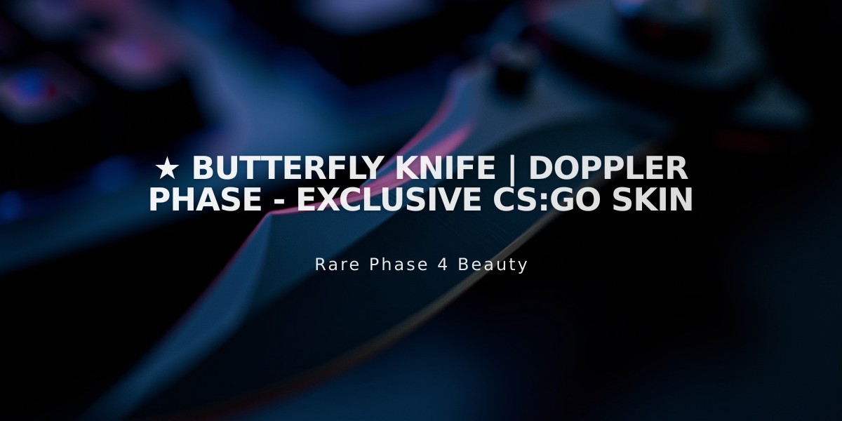 ★ Butterfly Knife | Doppler Phase - Exclusive CS:GO Skin