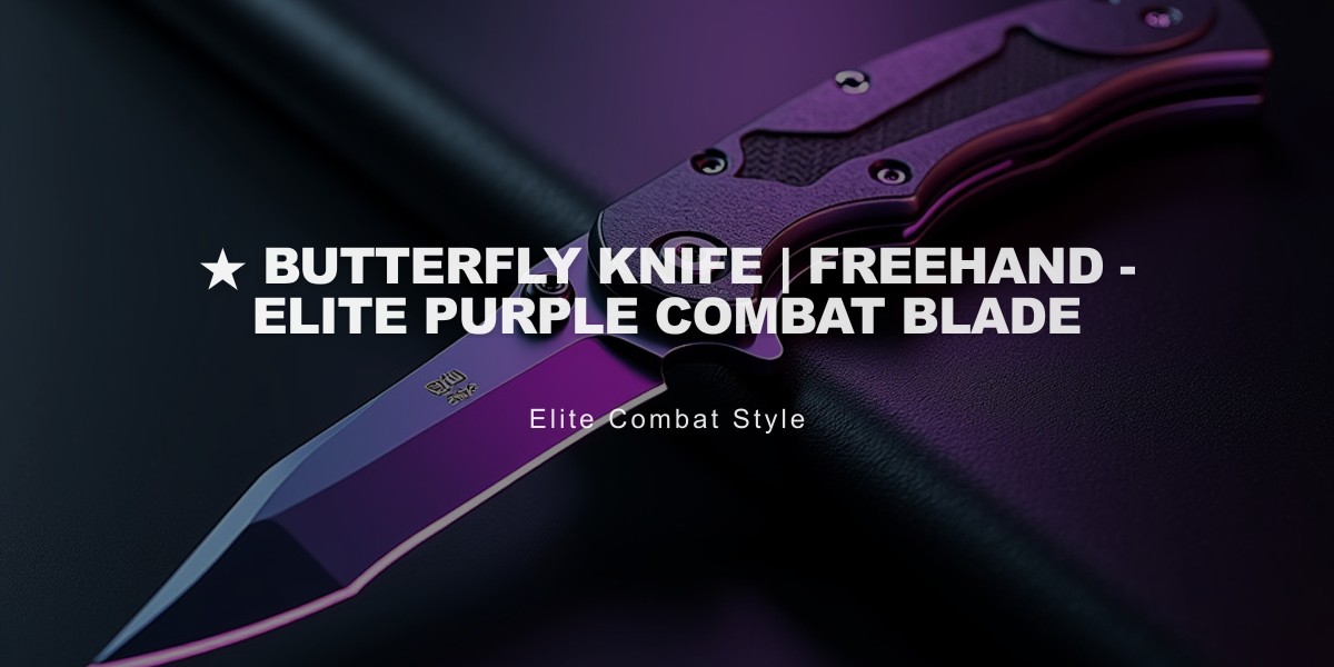 ★ Butterfly Knife | Freehand - Elite Purple Combat Blade