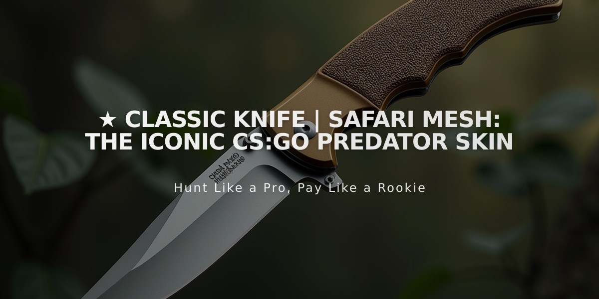 ★ Classic Knife | Safari Mesh: The Iconic CS:GO Predator Skin