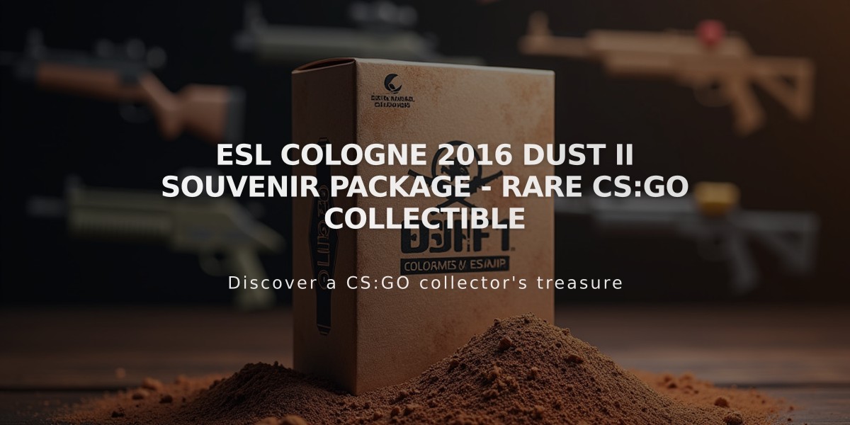 ESL Cologne 2016 Dust II Souvenir Package - Rare CS:GO Collectible