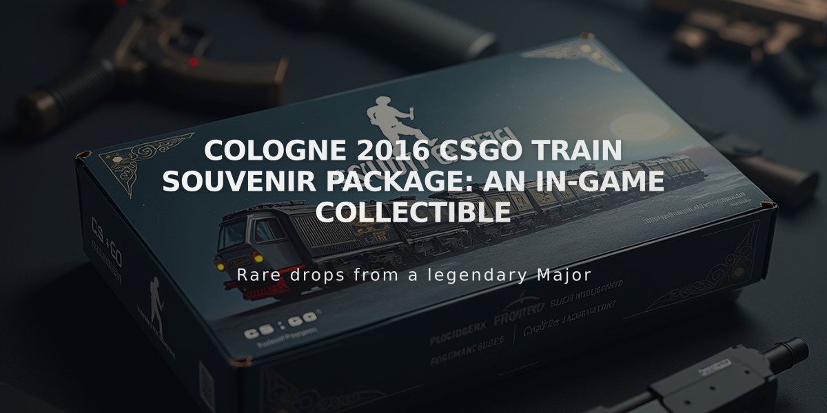 Cologne 2016 CSGO Train Souvenir Package: An In-Game Collectible