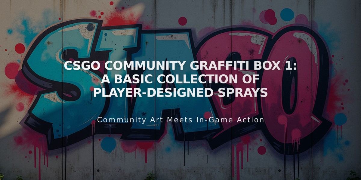 CSGO Community Graffiti Box 1: A Basic Collection of Player-Designed Sprays