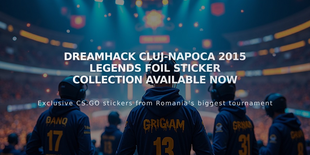 DreamHack Cluj-Napoca 2015 Legends Foil Sticker Collection Available Now