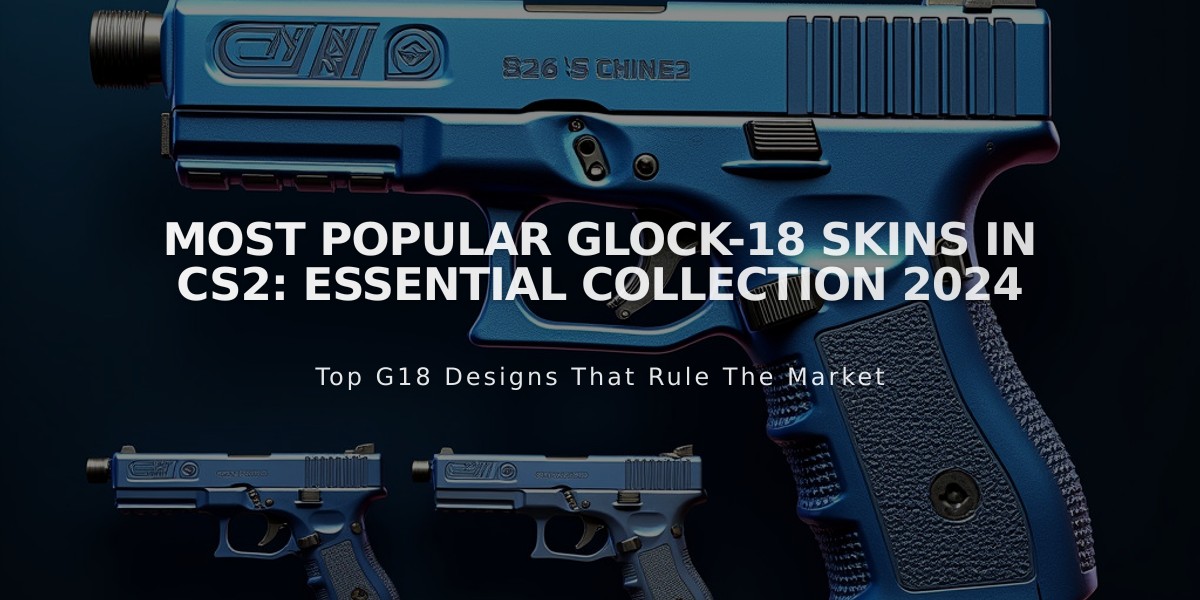 Most Popular Glock-18 Skins in CS2: Essential Collection 2024