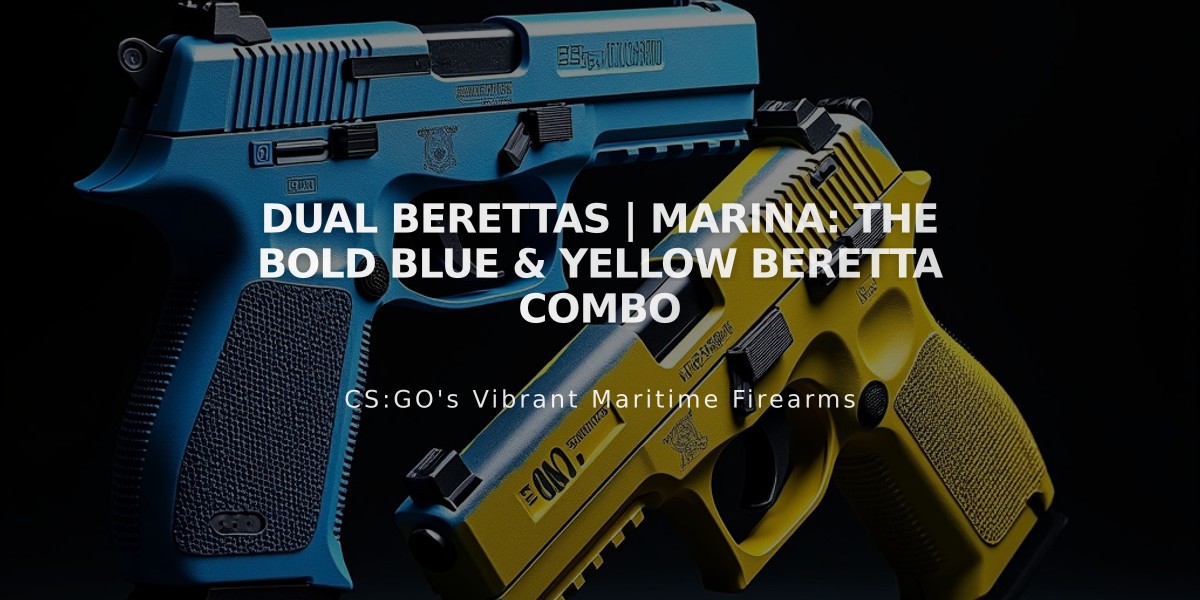 Dual Berettas | Marina: The Bold Blue & Yellow Beretta Combo