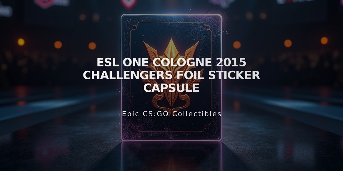 ESL One Cologne 2015 Challengers Foil Sticker Capsule