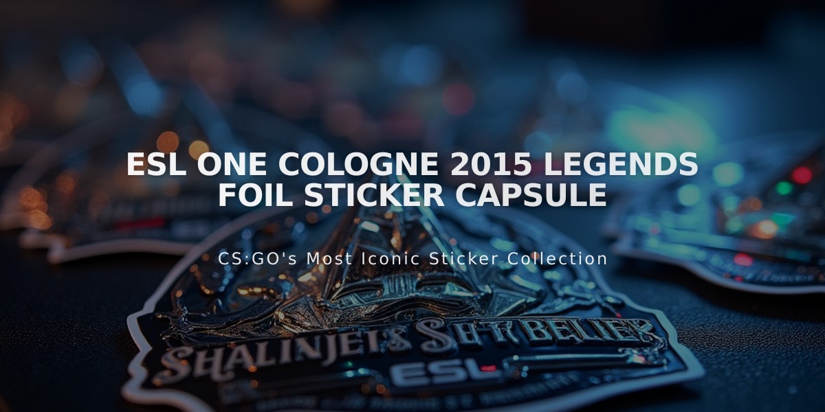 ESL One Cologne 2015 Legends Foil Sticker Capsule