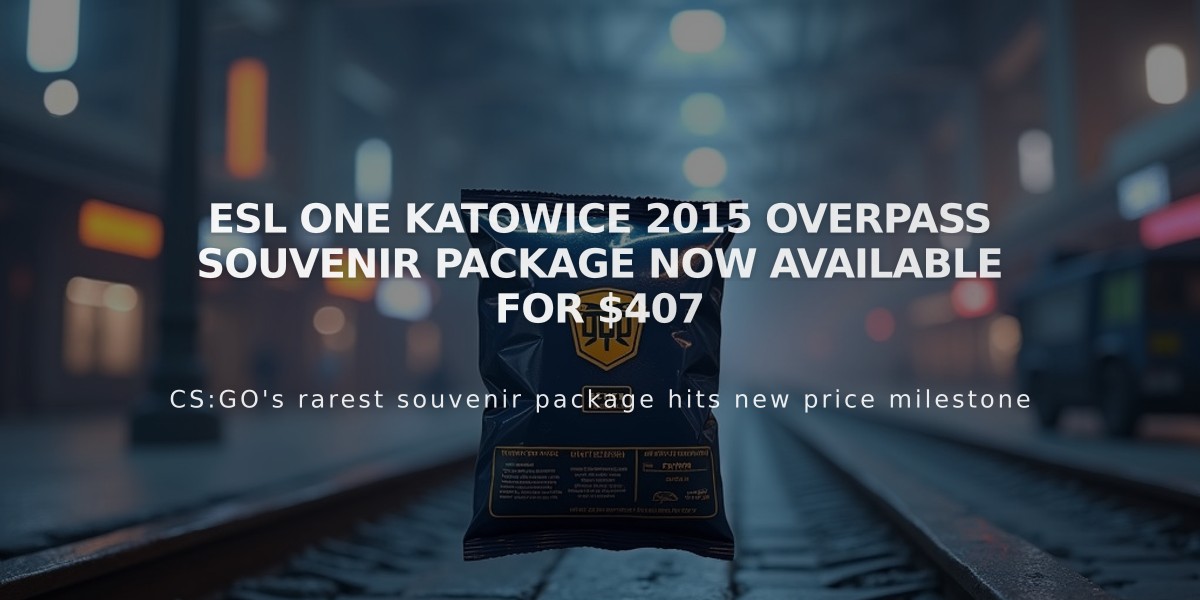 ESL One Katowice 2015 Overpass Souvenir Package Now Available for $407