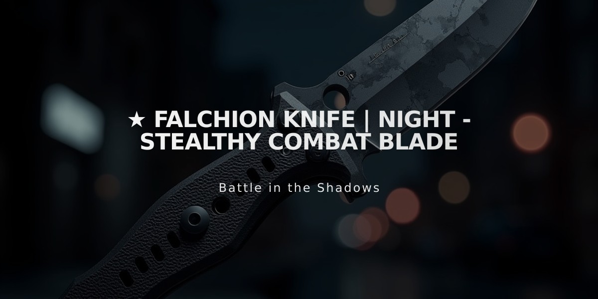 ★ Falchion Knife | Night - Stealthy Combat Blade