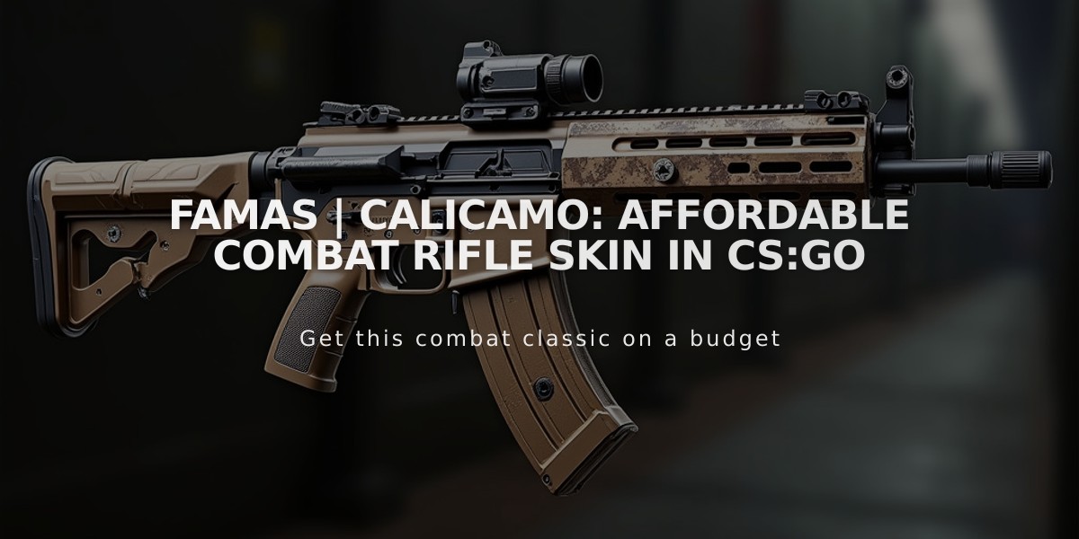 FAMAS | CaliCamo: Affordable Combat Rifle Skin in CS:GO