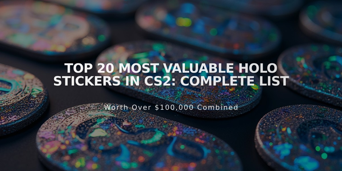 Top 20 Most Valuable Holo Stickers in CS2: Complete List