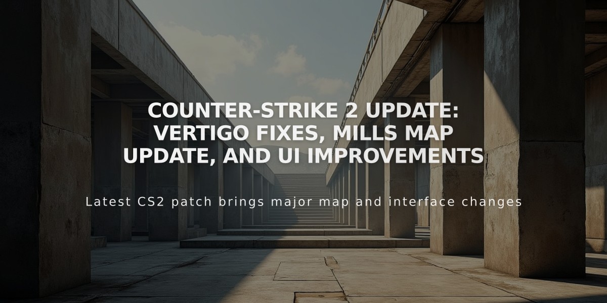 Counter-Strike 2 Update: Vertigo Fixes, Mills Map Update, and UI Improvements