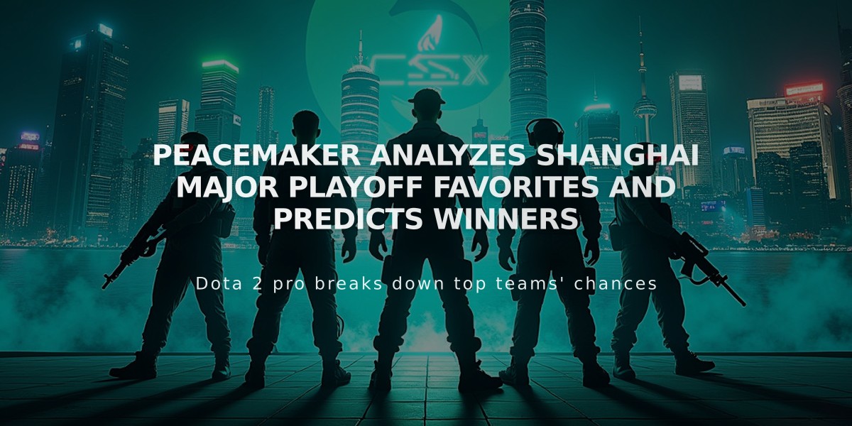 PEACEMAKER Analyzes Shanghai Major Playoff Favorites and Predicts Winners