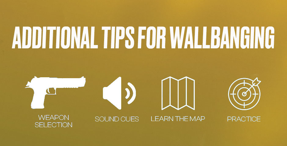 Tips for wallbanging in gaming