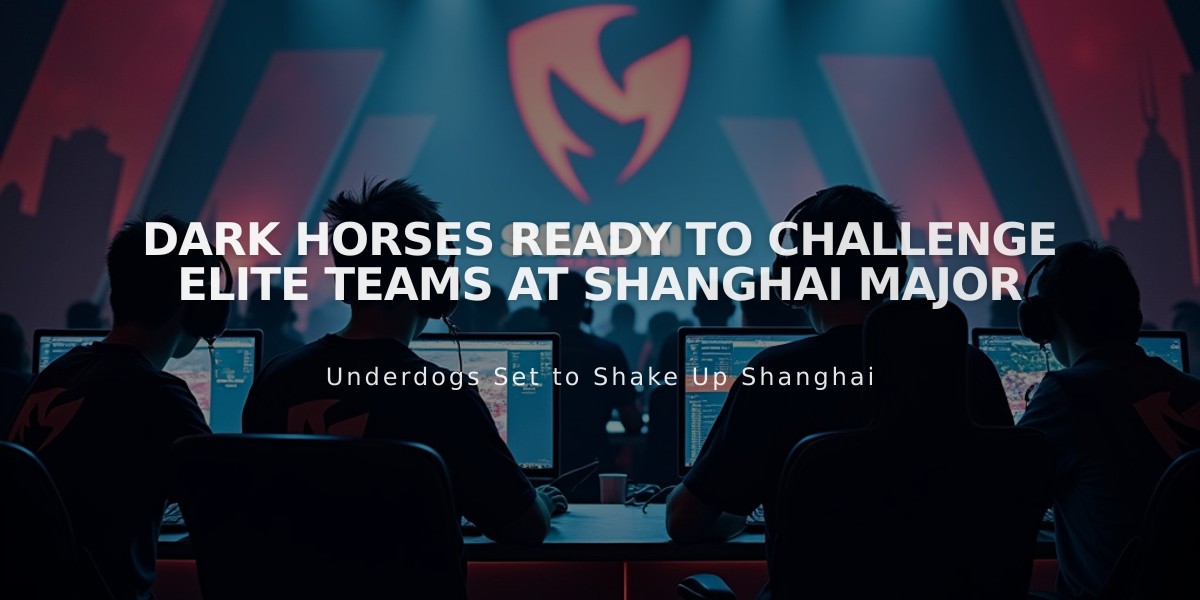 Dark Horses Ready to Challenge Elite Teams at Shanghai Major