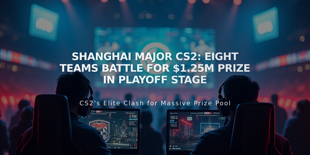 Shanghai Major CS2: Eight Teams Battle for $1.25M Prize in Playoff Stage