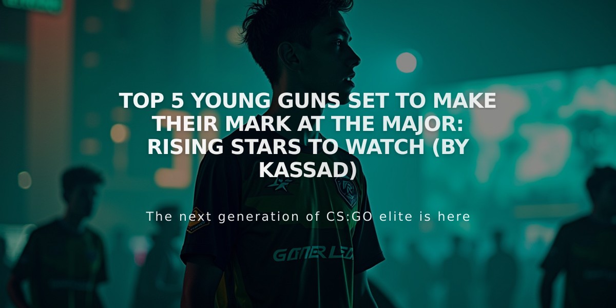 Top 5 Young Guns Set to Make Their Mark at the Major: Rising Stars to Watch (by KASSAD)