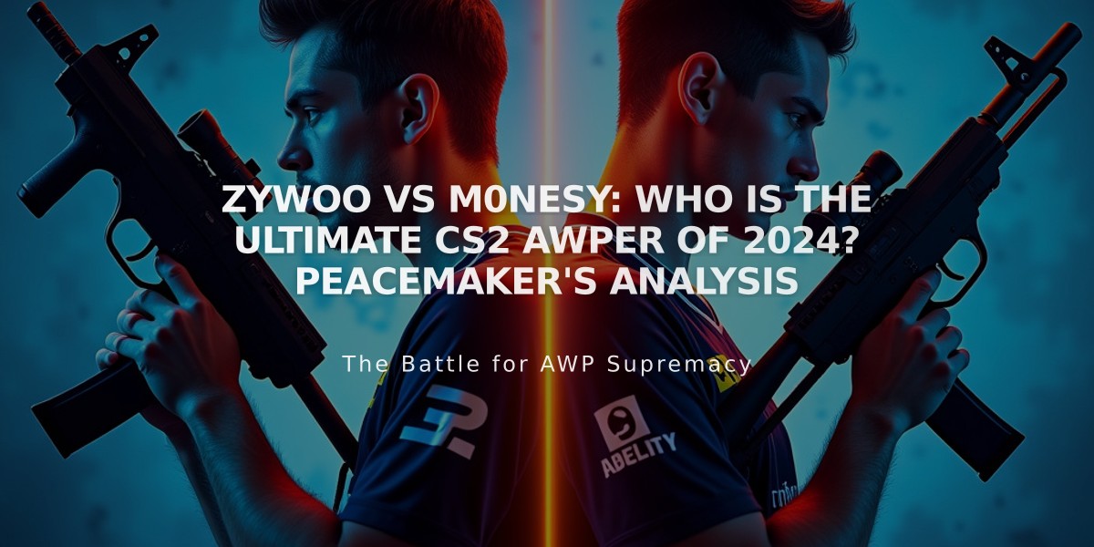 ZywOo vs m0NESY: Who is the Ultimate CS2 AWPer of 2024? PEACEMAKER's Analysis