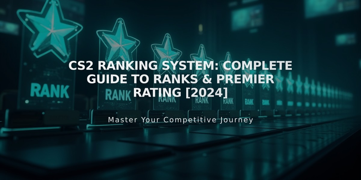 CS2 Ranking System: Complete Guide to Ranks & Premier Rating [2024]