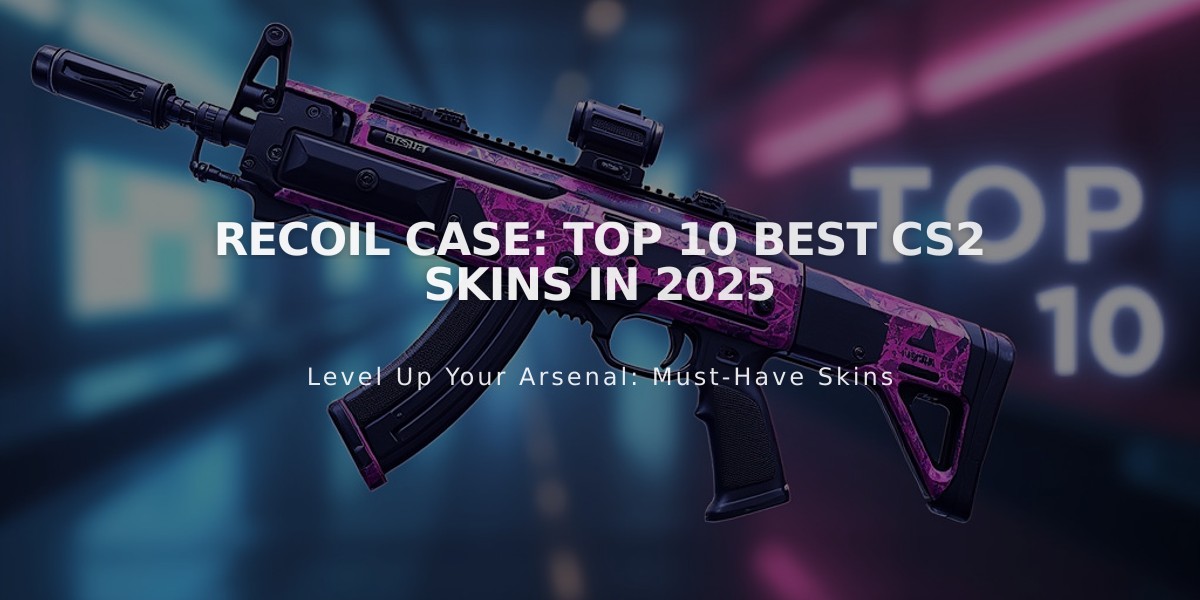 Recoil Case: Top 10 Best CS2 Skins in 2025