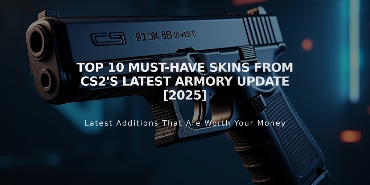 Top 10 Must-Have Skins from CS2's Latest Armory Update [2025]