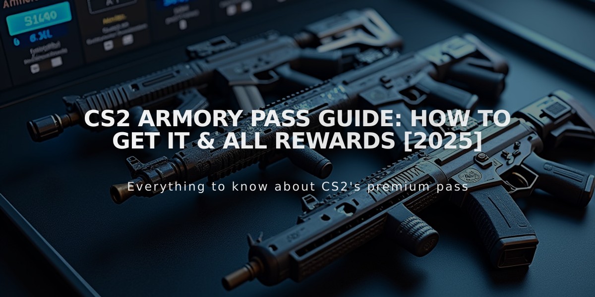 CS2 Armory Pass Guide: How to Get It & All Rewards [2025]