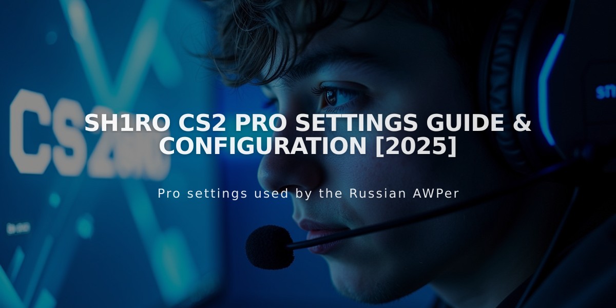 sh1ro CS2 Pro Settings Guide & Configuration [2025]