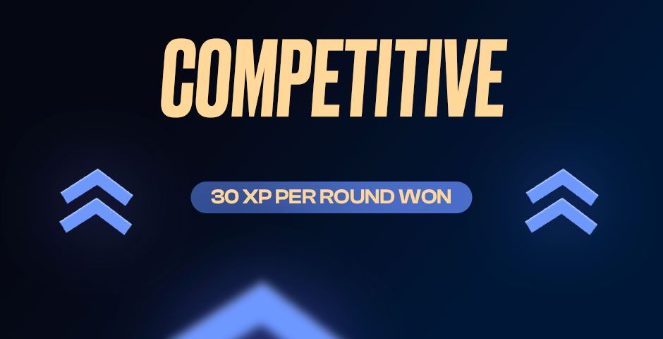 Competitive match bonus: 30 XP/win