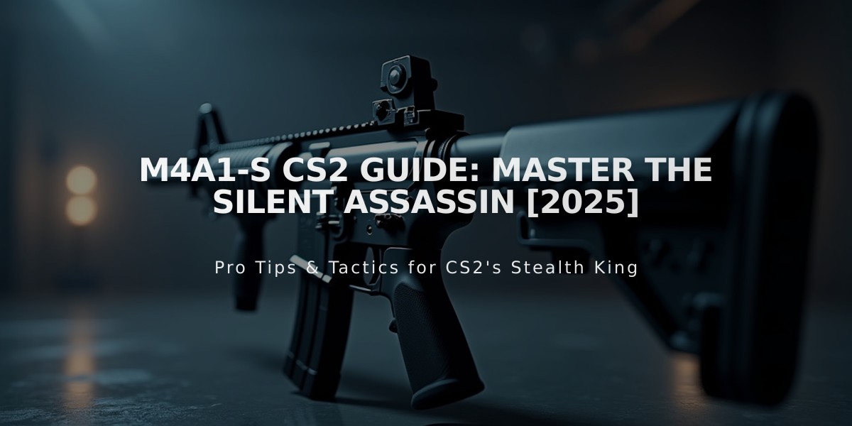 M4A1-S CS2 Guide: Master the Silent Assassin [2025]