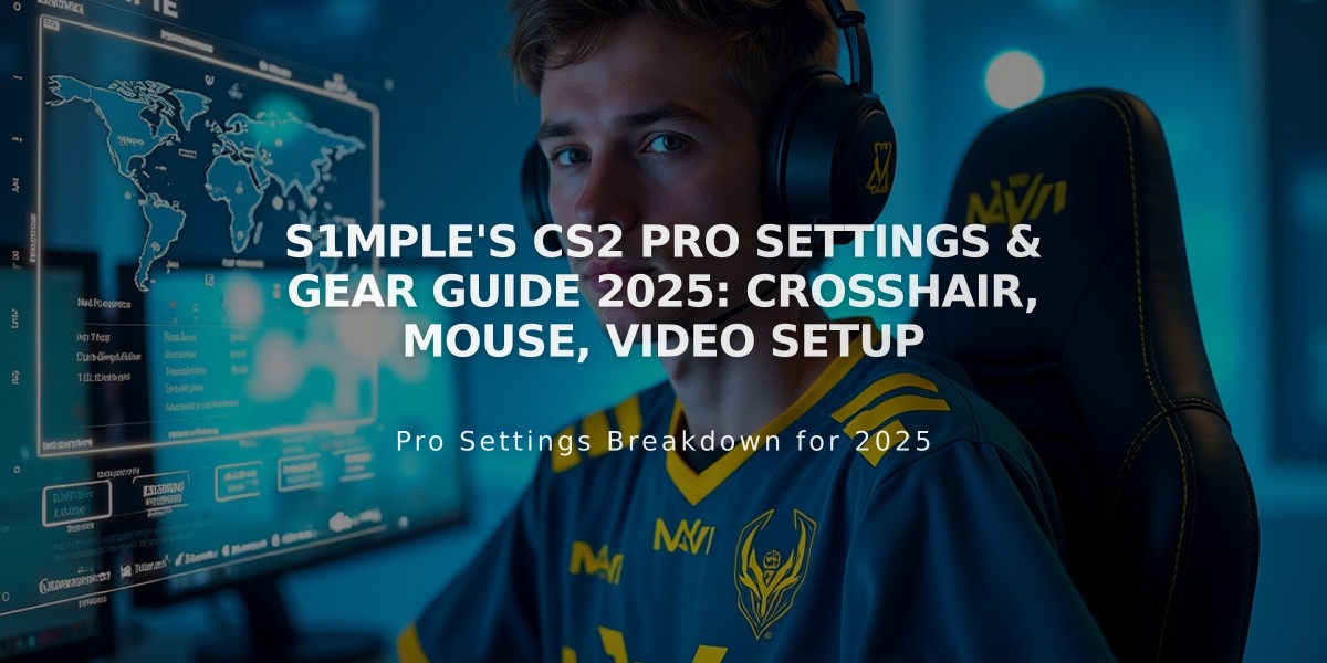 s1mple's CS2 Pro Settings & Gear Guide 2025: Crosshair, Mouse, Video Setup