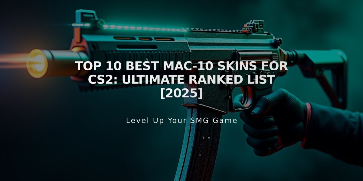 Top 10 Best MAC-10 Skins for CS2: Ultimate Ranked List [2025]