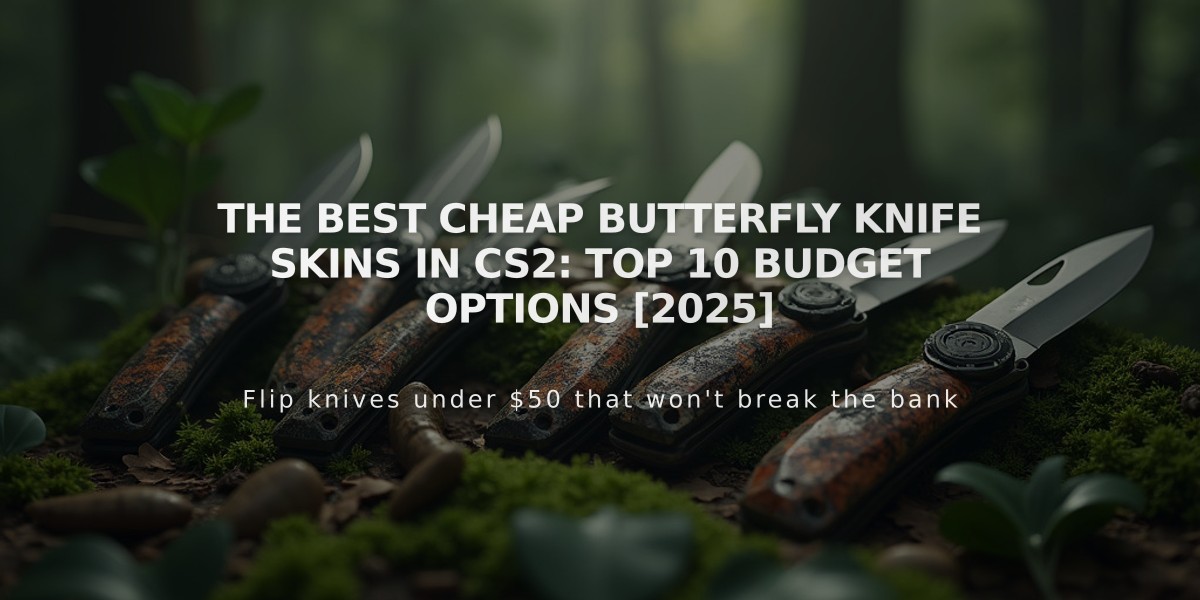 The Best Cheap Butterfly Knife Skins in CS2: Top 10 Budget Options [2025]