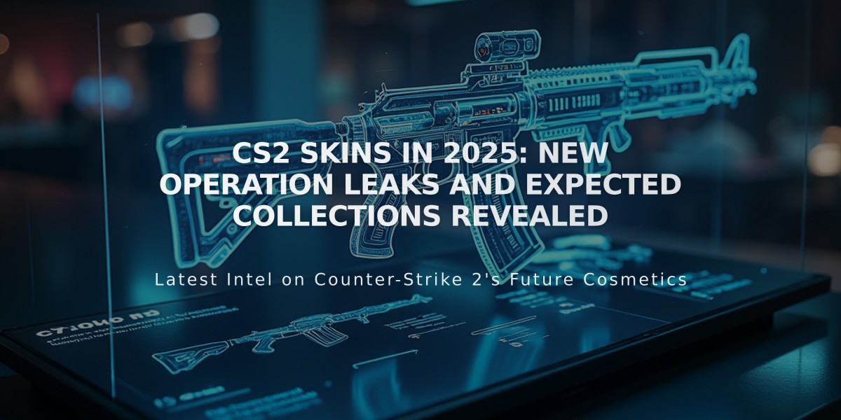 CS2 Skins in 2025: New Operation Leaks and Expected Collections Revealed