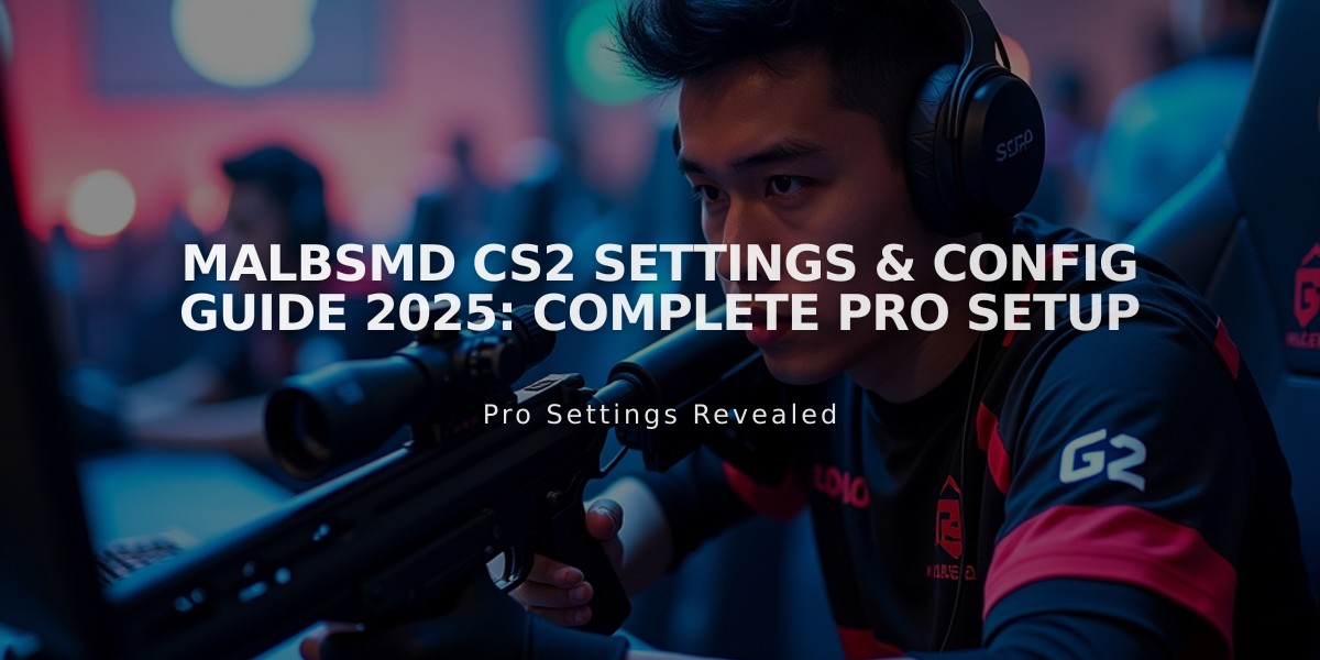 malbsMd CS2 Settings & Config Guide 2025: Complete Pro Setup