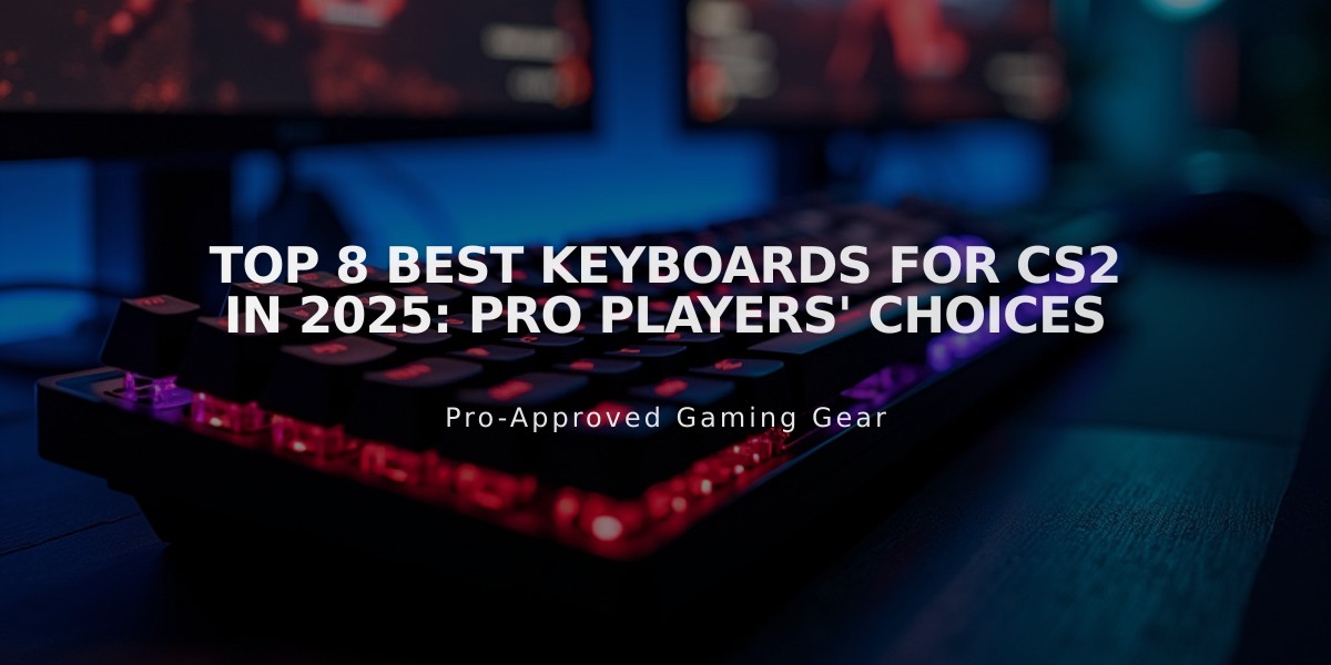 Top 8 Best Keyboards for CS2 in 2025: Pro Players' Choices