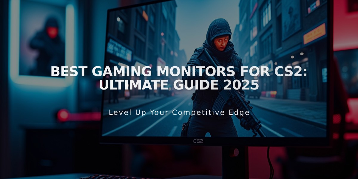 Best Gaming Monitors for CS2: Ultimate Guide 2025