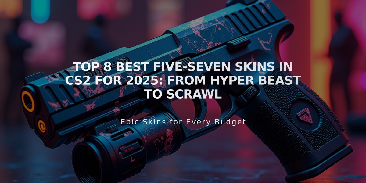 Top 8 Best Five-SeveN Skins in CS2 for 2025: From Hyper Beast to Scrawl