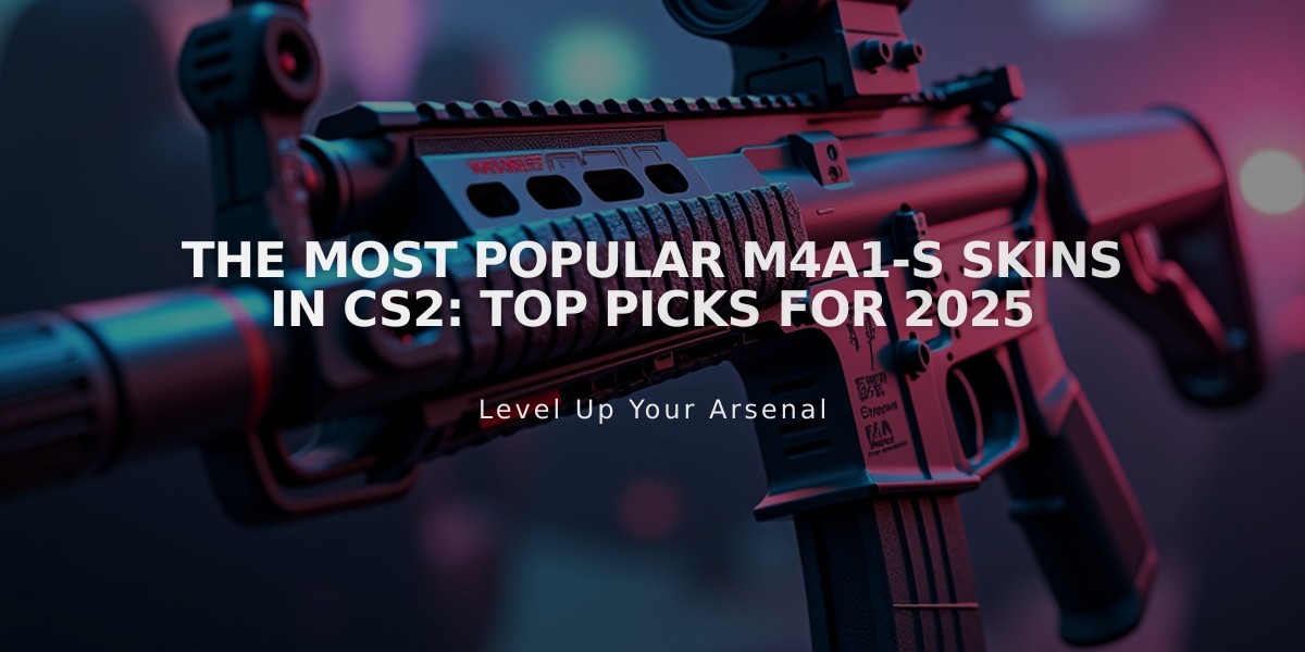 The Most Popular M4A1-S Skins in CS2: Top Picks for 2025