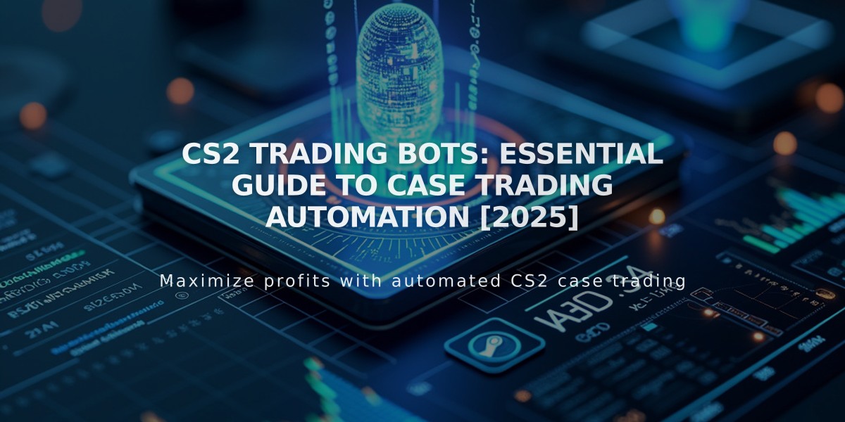 CS2 Trading Bots: Essential Guide to Case Trading Automation [2025]